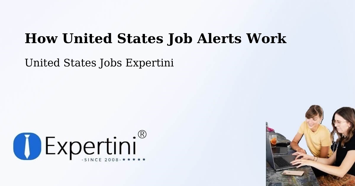 How United States Job Alerts Work - United States Jobs Expertini